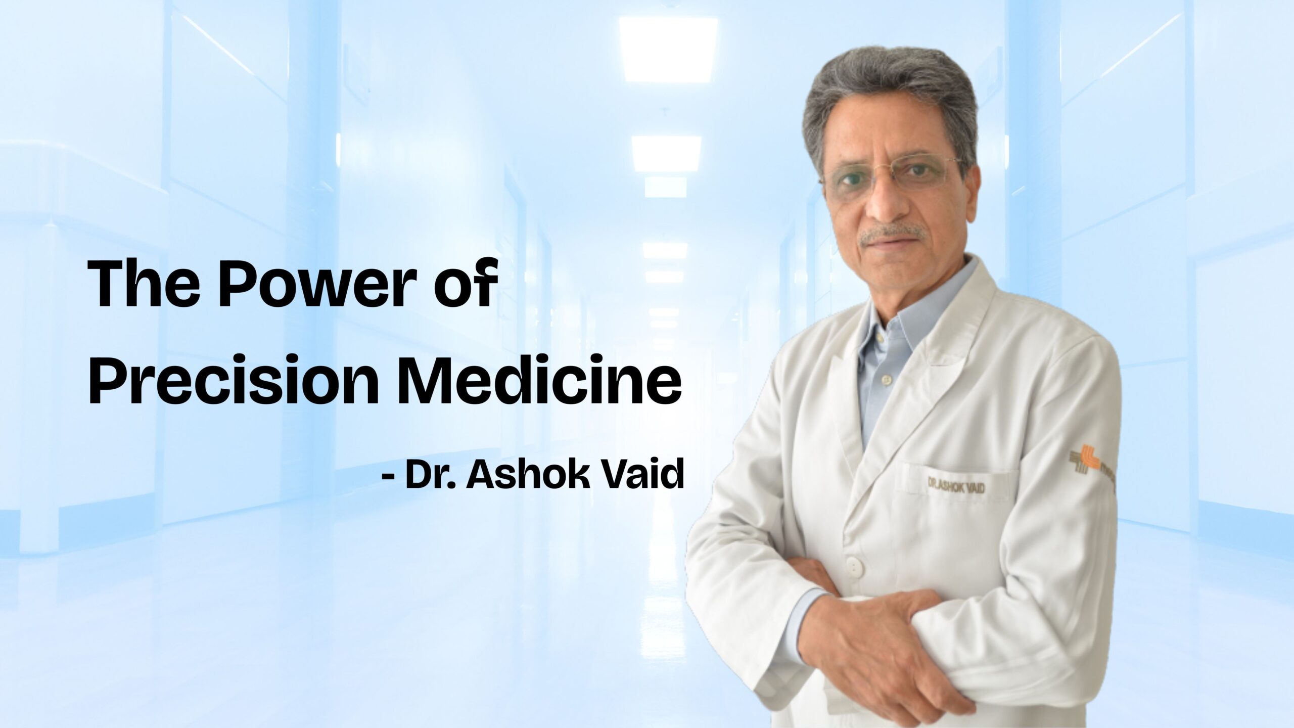The Power of Precision Medicine and Treatment Adherence: Insights from Dr. Ashok Vaid